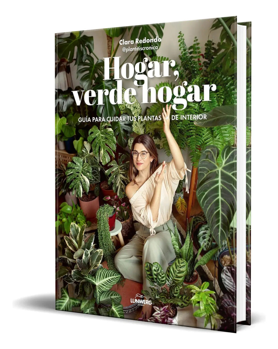 Portada de Libro Hogar, Verde Hogar [ Guía Para Cuidar Tus Plantas ]