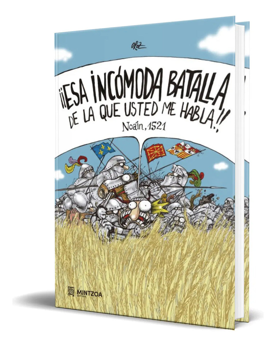 Portada de Libro ¡¡esa Incomoda Batalla De La Que Usted Me Habla!!