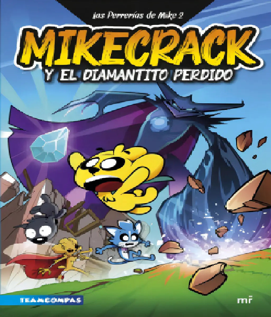 Portada de Mikecrack Y El Diamantito Perdido- Team Compas