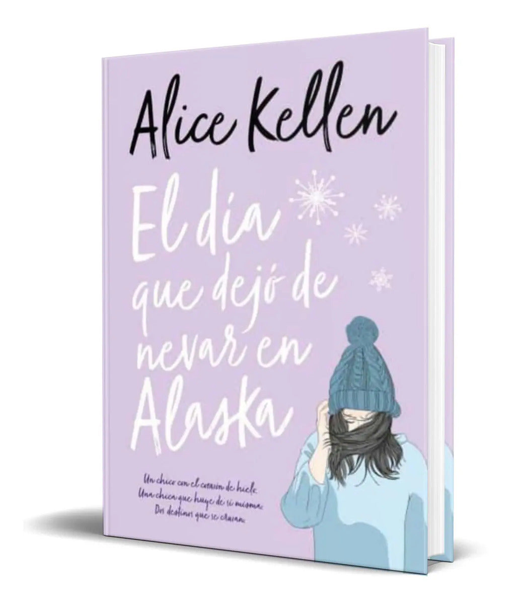 Portada de Libro El Dia Que Dejo De Nevar En Alaska [ Original ]