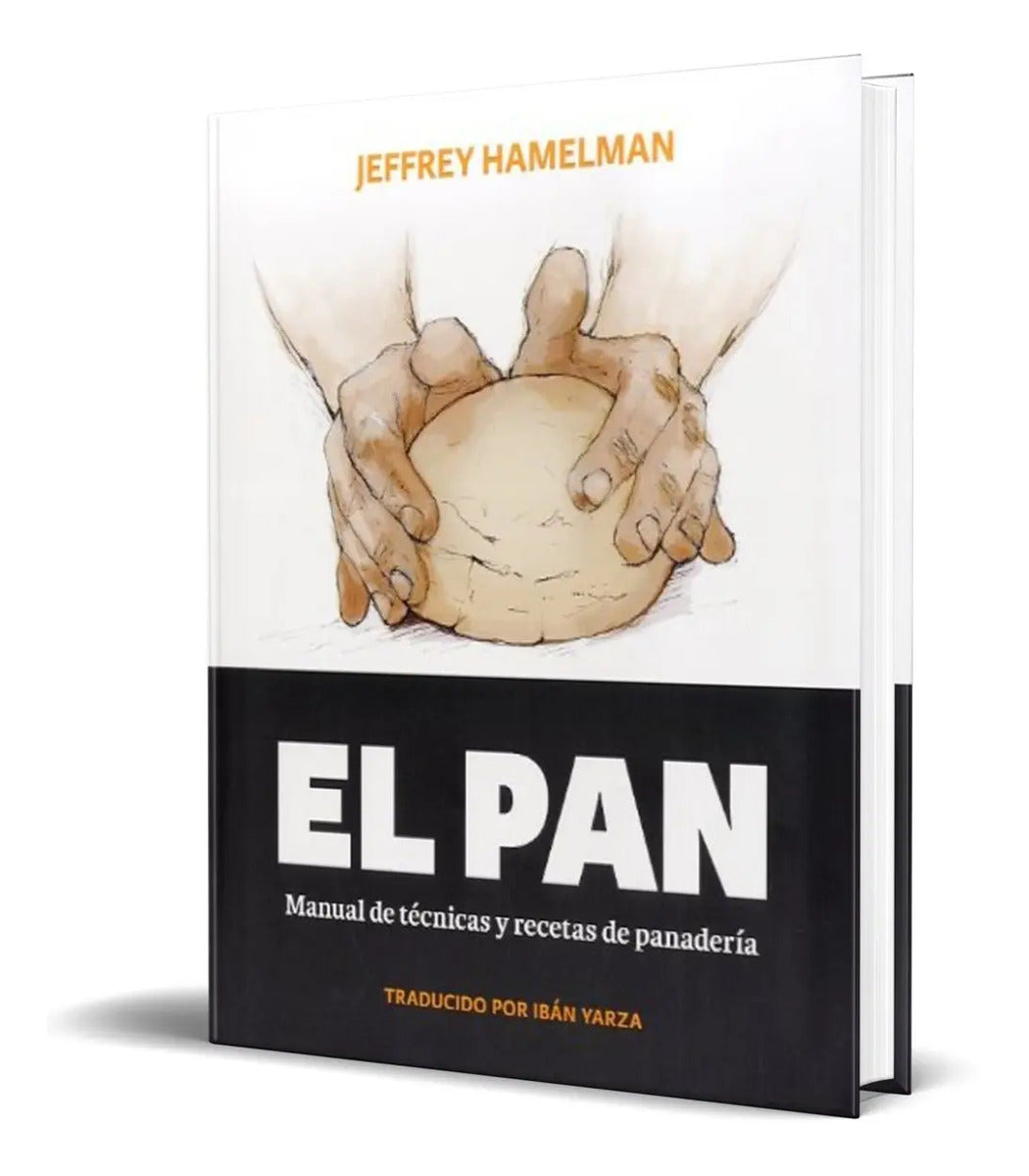 Portada de Libro El Pan [ Manual De Técnicas Y Recetas De Panadería ]