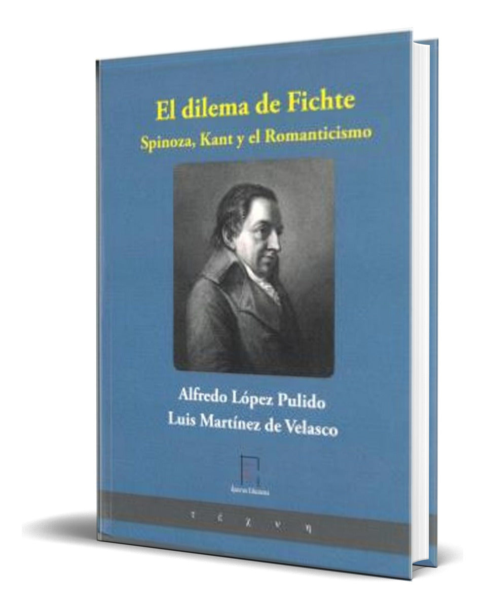 Portada de Libro El Dilema De Fichte [ Alfredo López Pulido ] Original