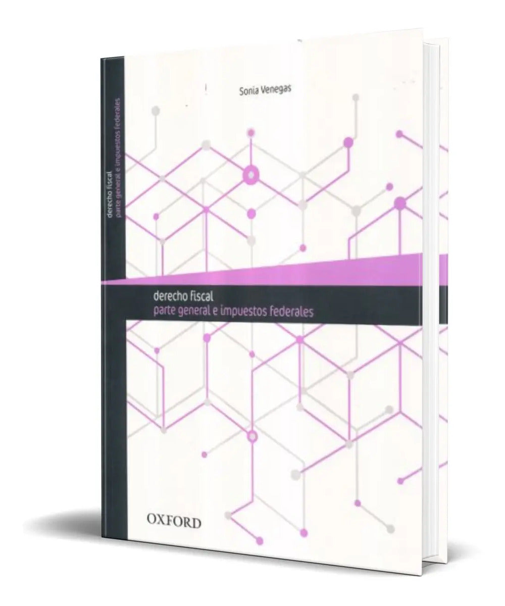 Portada de Libro Derecho Fiscal [ Parte General E Impuestos Federales ]