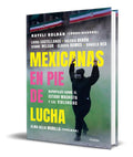 Portada de Libro Mexicanas En Pie De Lucha [ Daniela Roldán ] Original