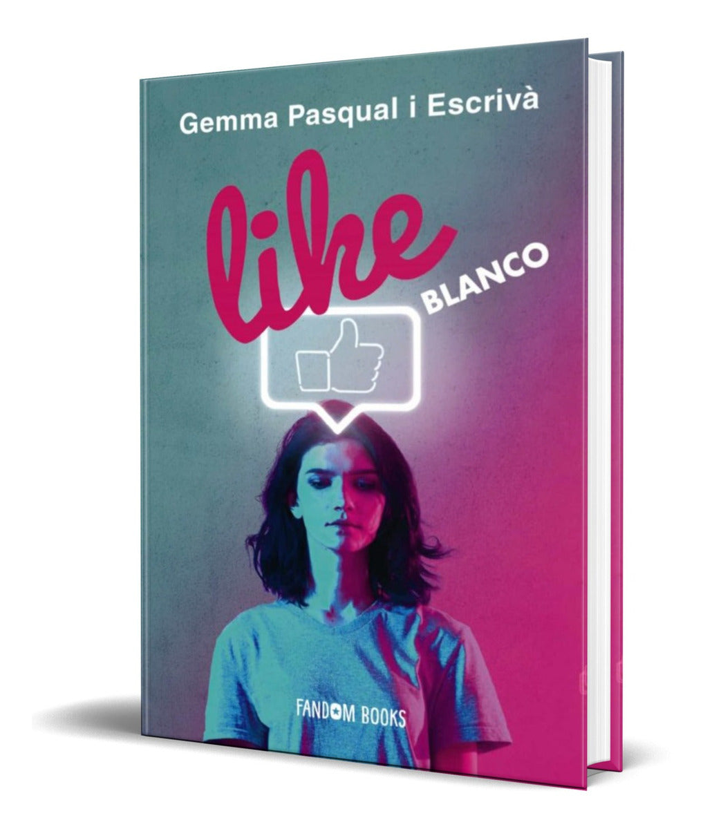 Portada de Libro Like. Blanco [ Gemma Pasqual Escriva ] Original