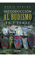 Portada de Introducción Al Budismo En 7 Temas: , De Drolma María. El Viaje Interior, Vol. 1. Editorial Universo De Letras, T…