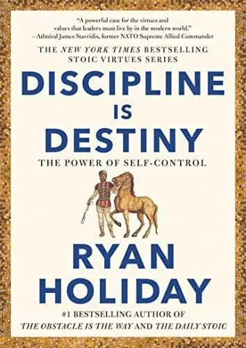 Portada de Discipline Is Destiny: The Power Of Self-control (the Stoic Virtues Series), De Holiday, Ryan. Editorial Oem, Tap…