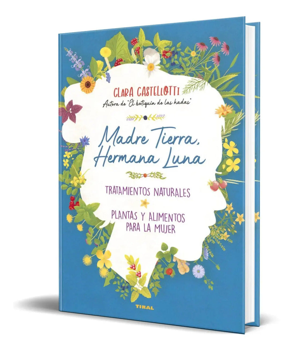 Portada de Libro Madre Tierra Hermana Luna [ Tratamientos Naturales ]