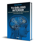 Portada de Libro Tu Diálogo Interior [ Qué Es Esa Voz En Tu Mente ]