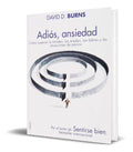 Portada de Libro Adiós Ansiedad - David D. Burns [ Original ]