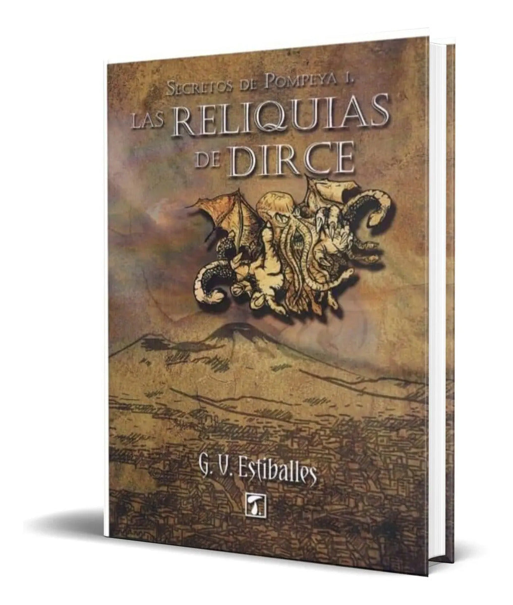 Portada de Libro Las Reliquias De Dirce [ G. V. Estiballes ] Original