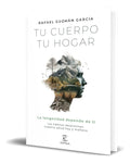 Portada de Libro Tu Cuerpo, Tu Hogar [ Rafael Guzmán ] Original