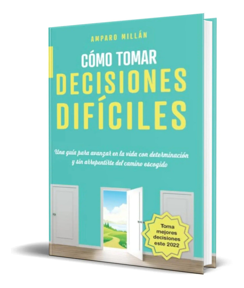 Portada de Cómo Tomar Decisiones Difíciles [ Amparo Millán ] Original