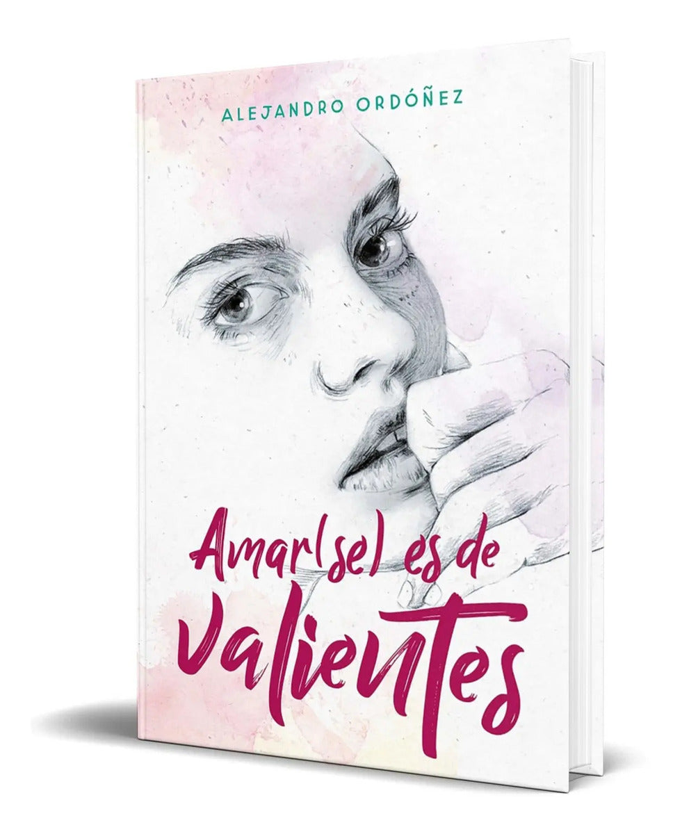 Portada de Libro Amarse Es De Valientes [ Alejandro Ordoñez ] Original