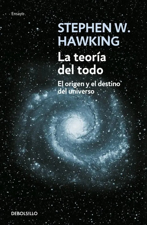 Portada de La Teoría Del Todo De Stephen W. Hawking Editorial Debolsillo