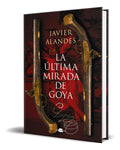 Portada de Libro La Última Mirada De Goya [ Javier Alandes ] Original