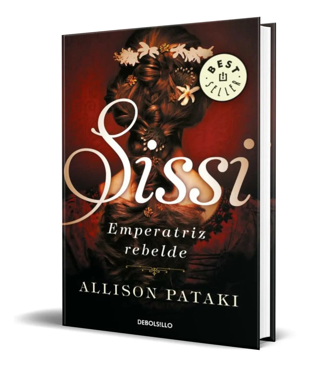 Portada de Libro Sissi, Emperatriz Rebelde [ Allison Pataki ] Original