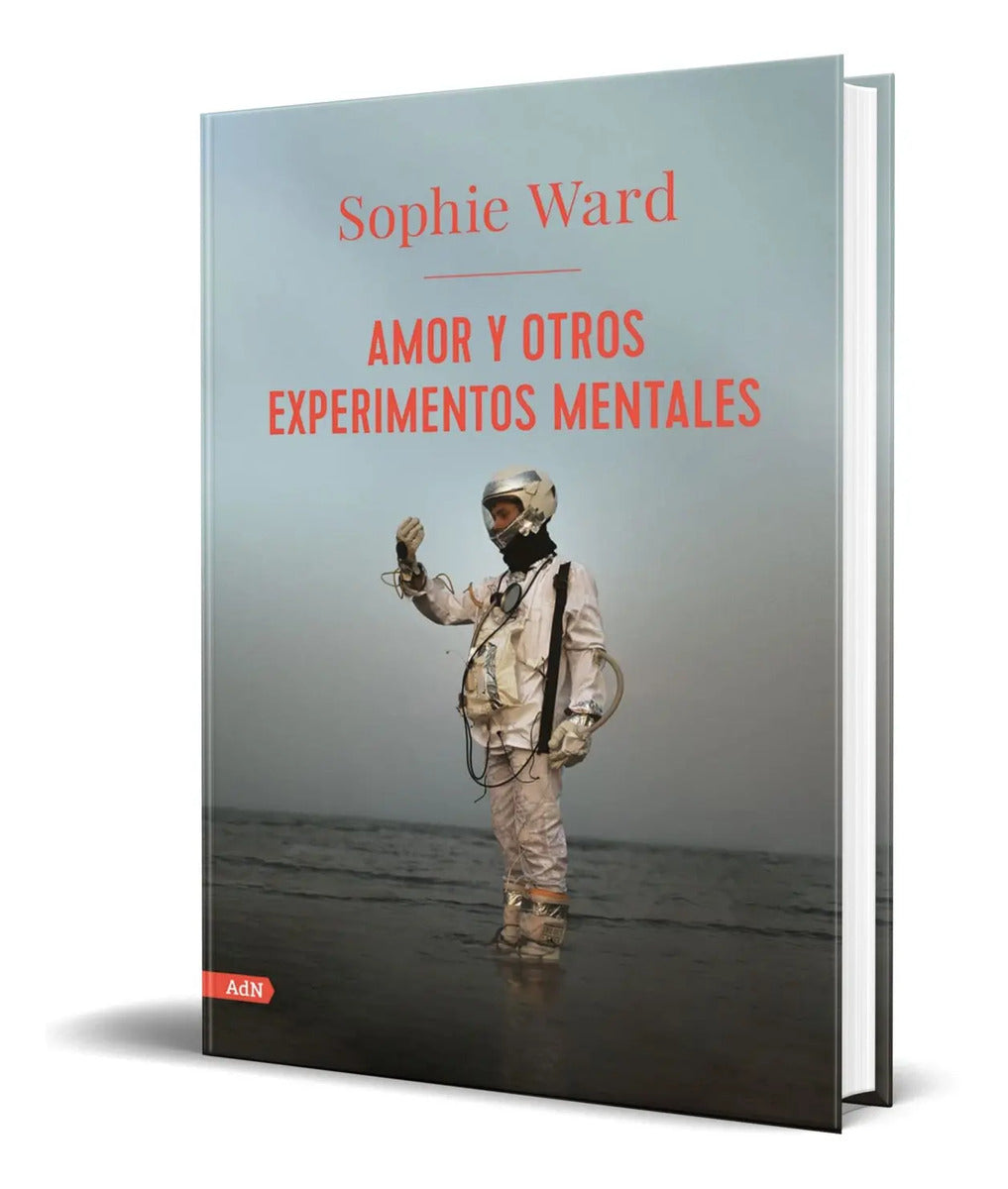 Portada de Libro Amor Y Otros Experimentos Mentales [ Sophie Ward ]
