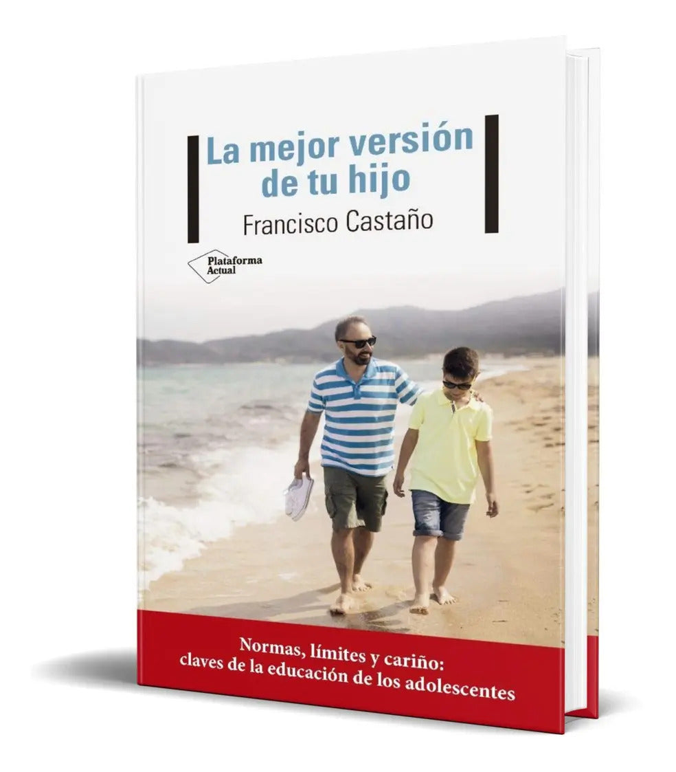 Portada de Libro La Mejor Versión De Tu Hijo - Francisco Castaño