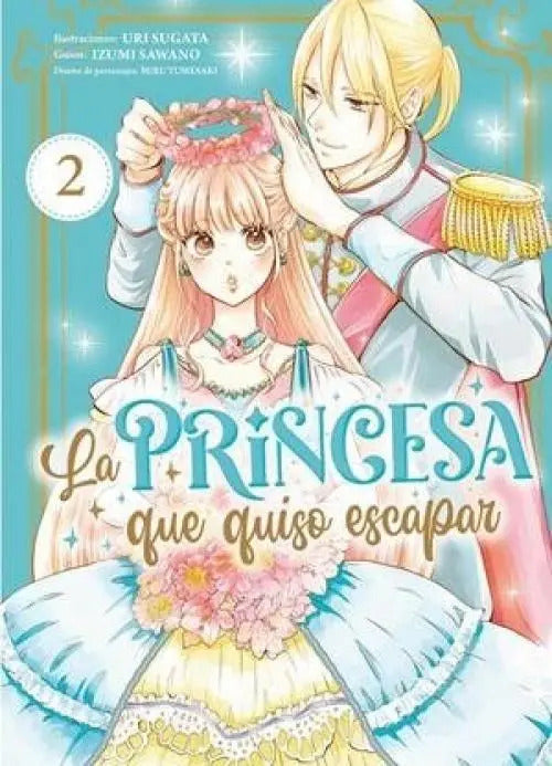 Portada de La Princesa Que Quiso Escapar 02, De Sawano, Izumi., Vol. 2. Editorial Arechi, Tapa Blanda En Español