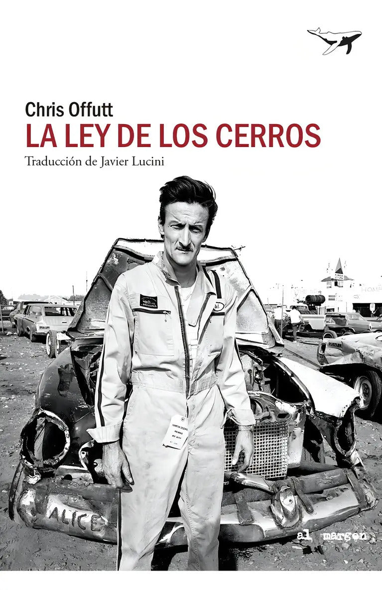 Portada de Ley De Los Cerros, La, De Chris Offutt., Vol. 1. Editorial Sajalin Editores, Tapa Blanda, Edición 1 En Español