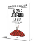 Portada de Libro Te Estás Jodiendo La Vida [ Original ]