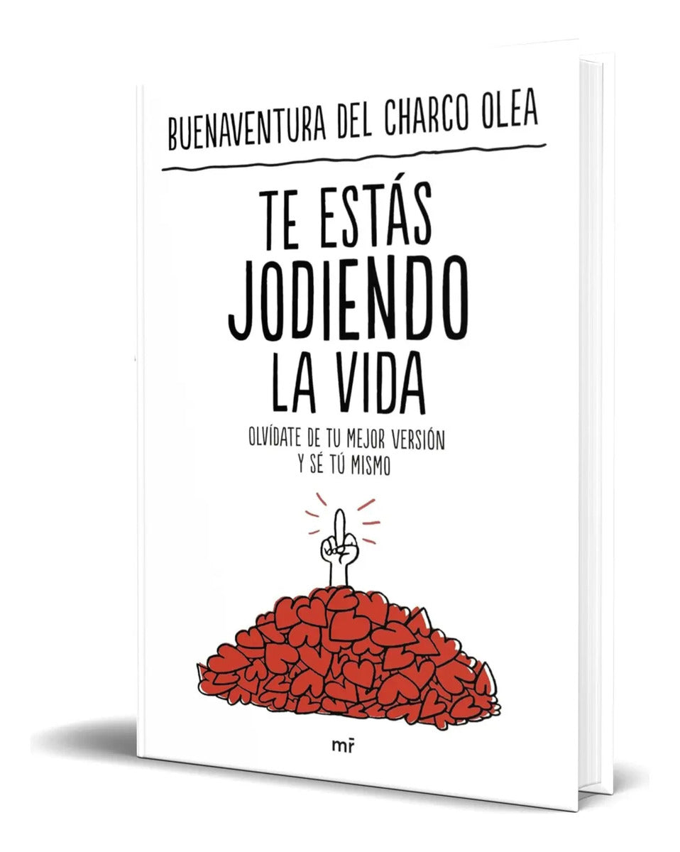 Portada de Libro Te Estás Jodiendo La Vida [ Original ]