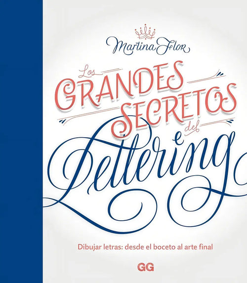 Portada de . Flor. Los Grandes Secretos Del Lettering