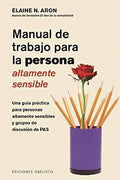 Portada de Manual De Trabajo Para La Persona Altamente Sensible, De Aron, Elaine N.. Editorial Obelisco En Español