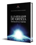 Portada de Libro El Emperador De Grecia [ José Antonio Moreno] Original