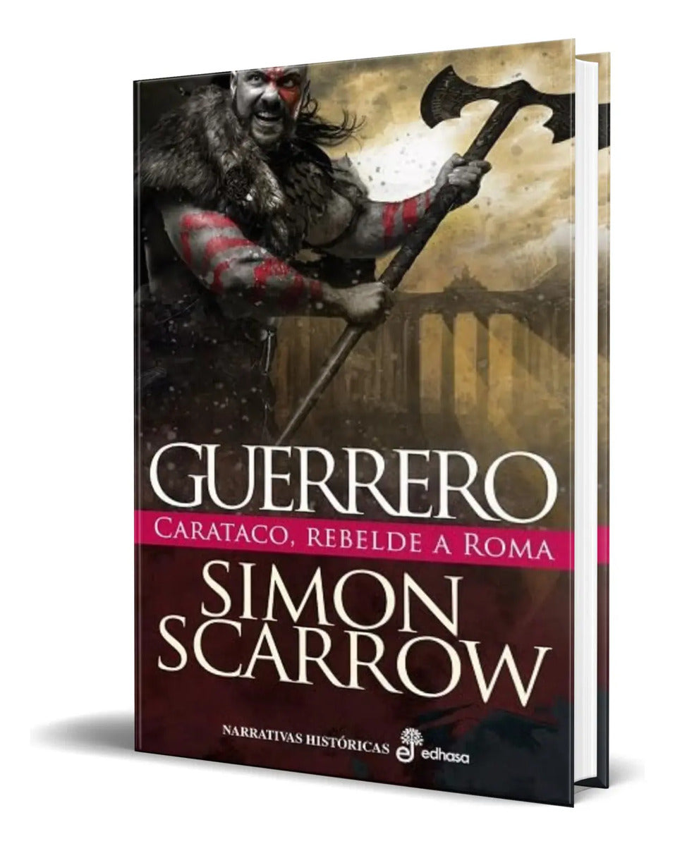 Portada de Libro Guerrero [ Carataco, Rebelde A Roma ] Original