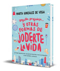 Portada de Libro Orgullo, Prejuicio Y Otras Formas De Joderte La Vida