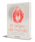 Portada de Libro El Origen Del Mundo [ El Poder De La Vagina ]