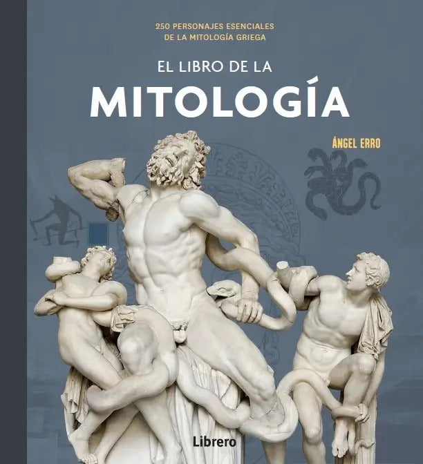 Portada de Libro De La Mitología 250 Personajes De La Mitología Griega Angel Erro Librero