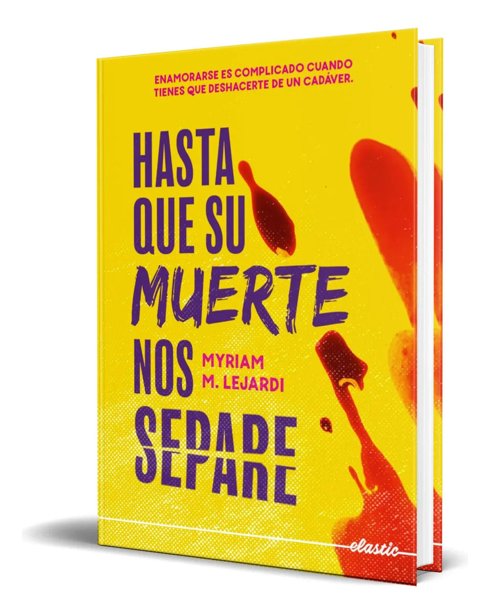 Portada de Libro Hasta Que Su Muerte Nos Separe [ Original ]