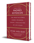 Portada de Libro Diario Para Padres Estoicos [ Ryan Holiday ] Original, De Ryan Holiday. Editorial Reverté Management, Tapa…