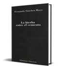 Portada de Libro La Hierba Entre El Cemento [ Original ]