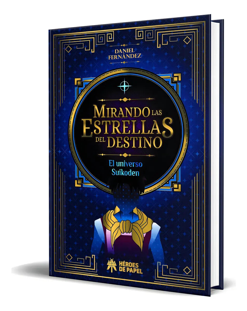 Portada de Libro Mirando Las Estrellas Del Destino [ Original ], De Daniel Fernandez. Editorial Heroes De Papel, Tapa Dura E…