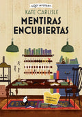 Portada de Mentiras Encubiertas, De Carlisle, Kate. Editorial Alma Editorial, Tapa Blanda, Edición 01 En Español, 2023