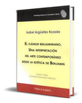 Portada de Libro El Flâneur Benjaminiano [ Una Interpretación De Arte ]