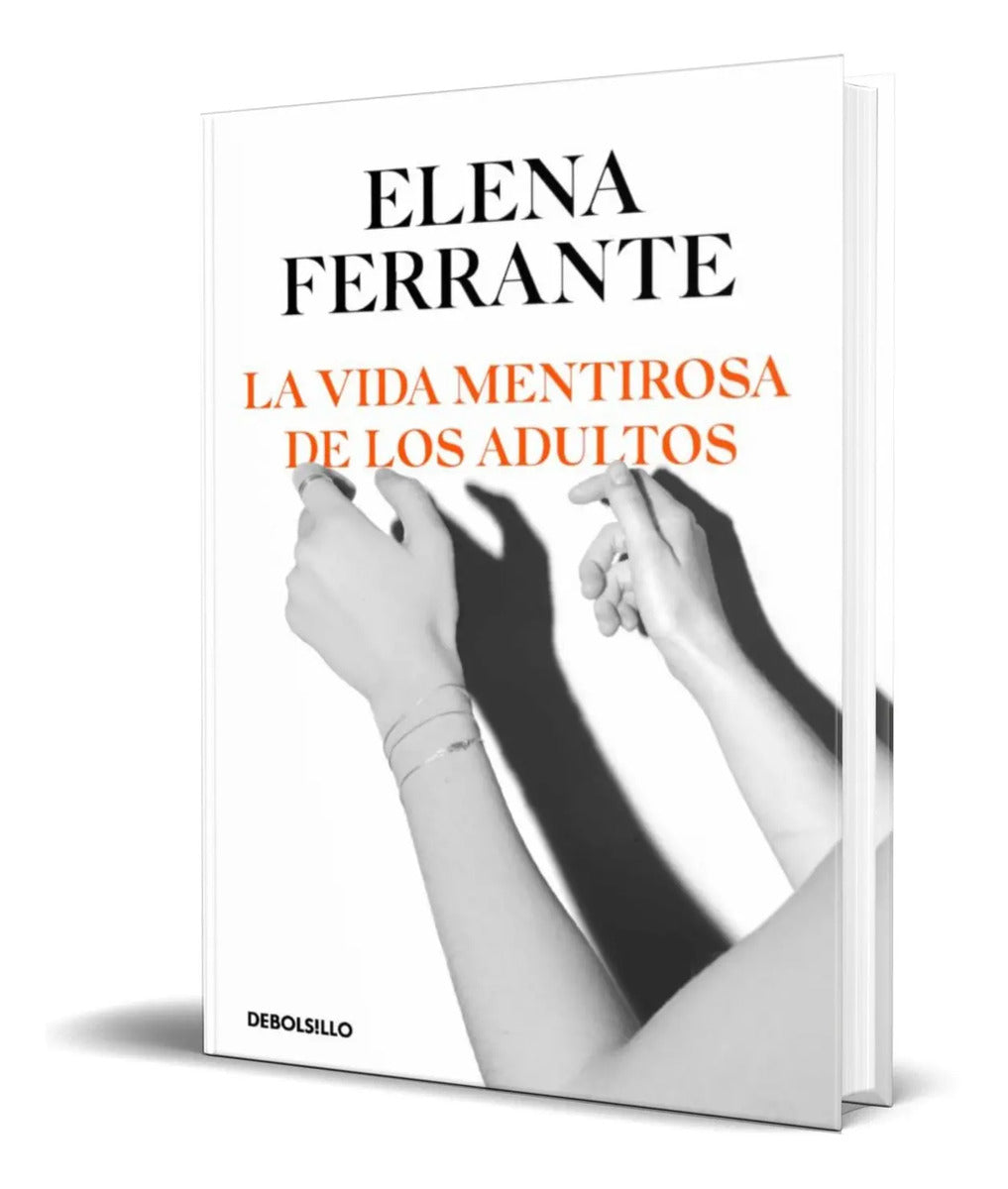 Portada de Libro La Vida Mentirosa De Los Adultos [ Elena Ferrante ]
