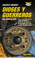 Portada de Libro Dioses Y Guerreros [ Una Sinfonía Celta ] Original, De Augusta Gregory. Editorial Beetruvian, Tapa Blanda E…
