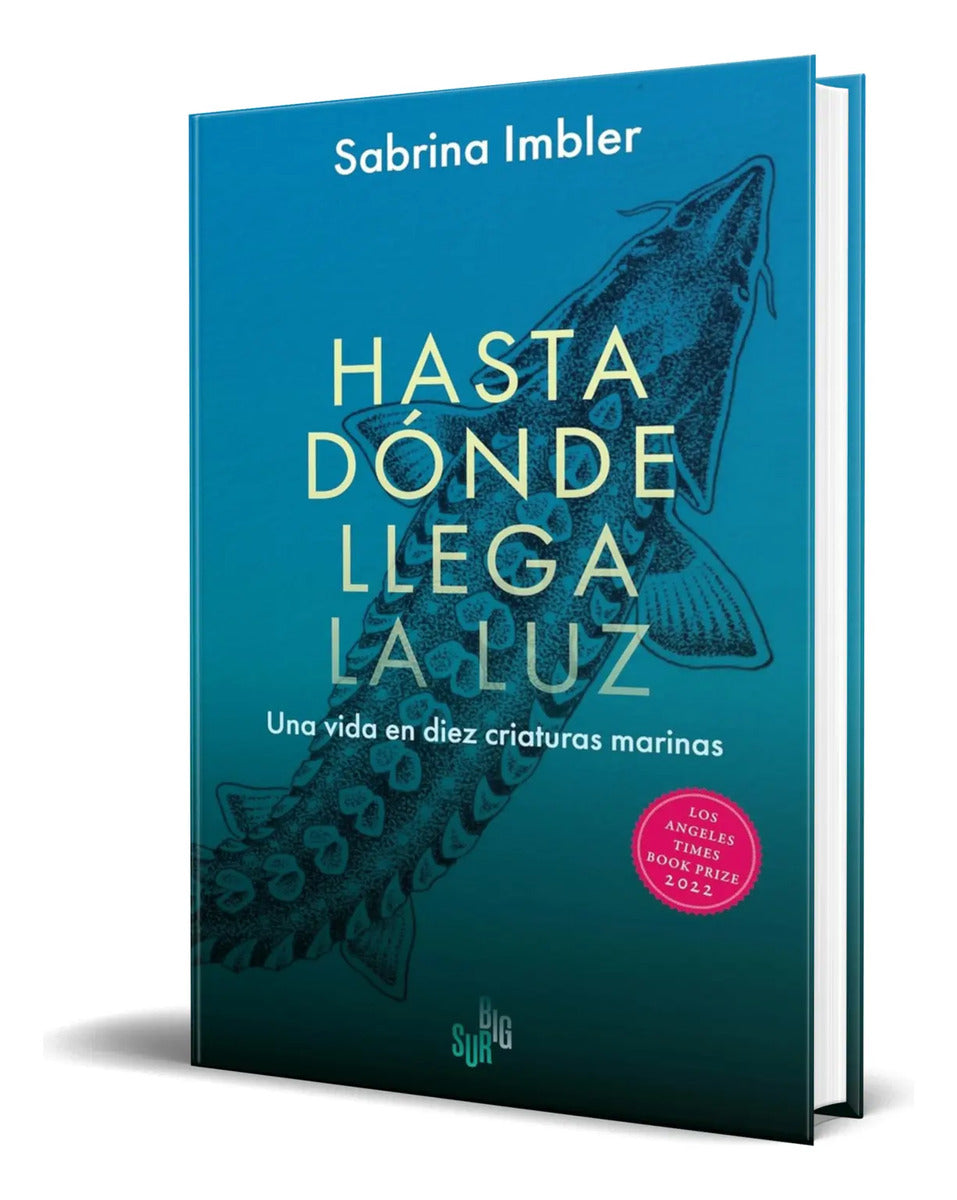 Portada de Libro Hasta Dónde Llega La Luz [ Sabrina Imbler ] Original