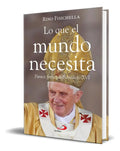 Portada de Libro Lo Que El Mundo Necesita [ Rino Fisichella ] Original, De Rino Fisichella. Editorial San Pablo, Tapa Blanda…