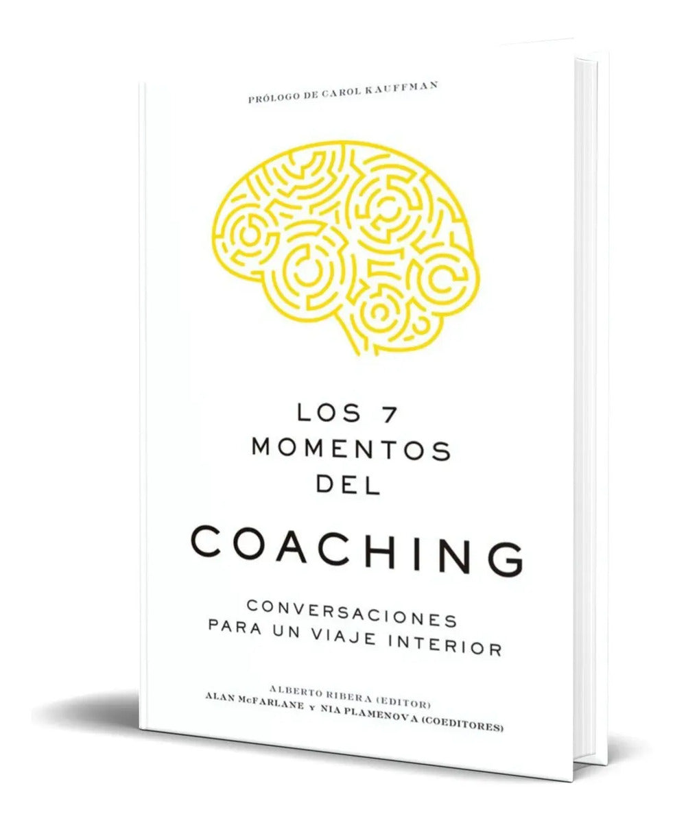 Portada de Los 7 Momentos Del Coaching [ Conversaciones Para Un Viaje ]