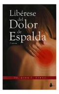 Portada de Libérese Del Dolor De Espalda, De Sarno, John E.. Editorial Editorial Sirio, Tapa Blanda En Español, 2010