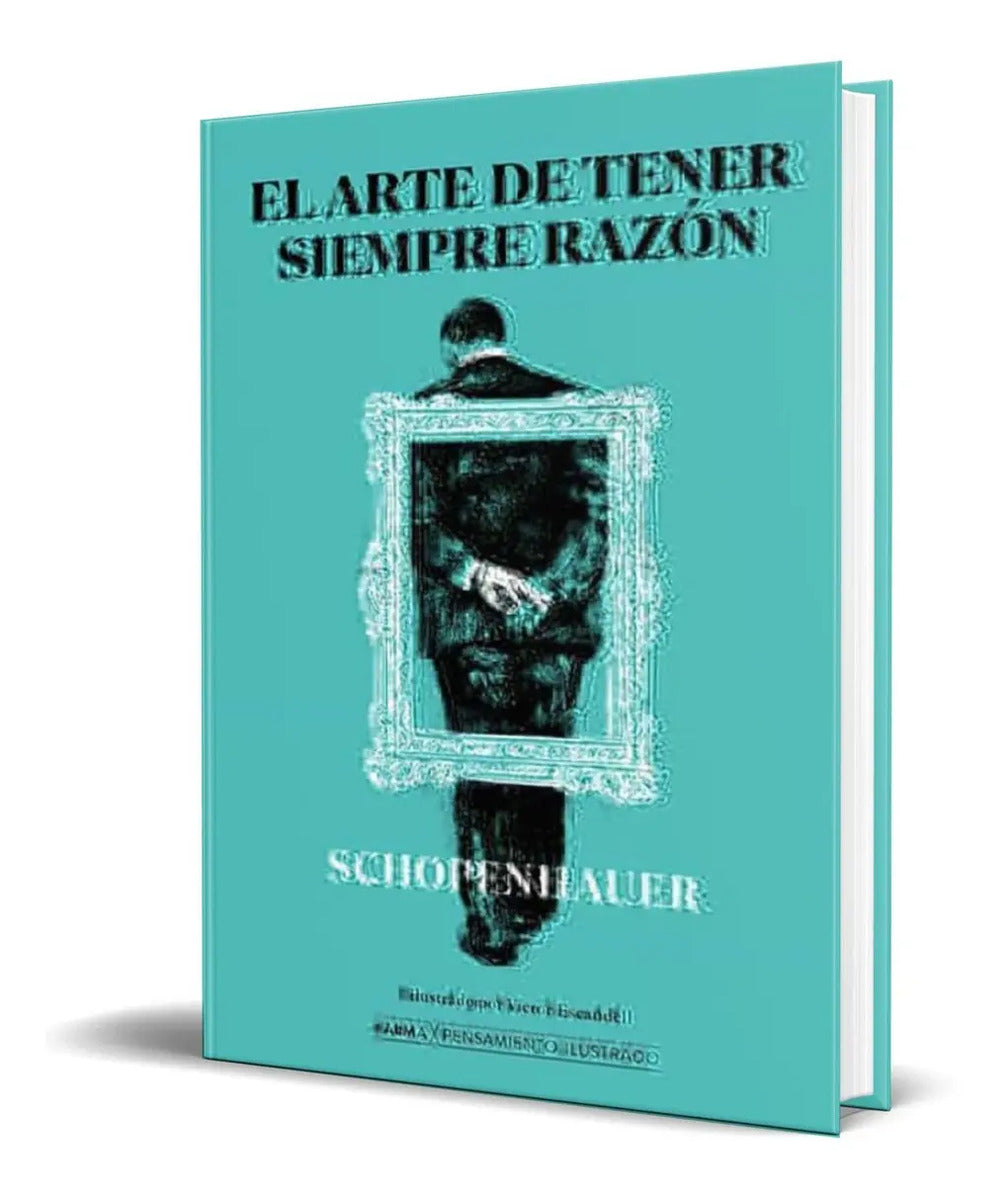 Portada de Libro El Arte De Tener Siempre Razon [ Arthur Schopenhauer ]