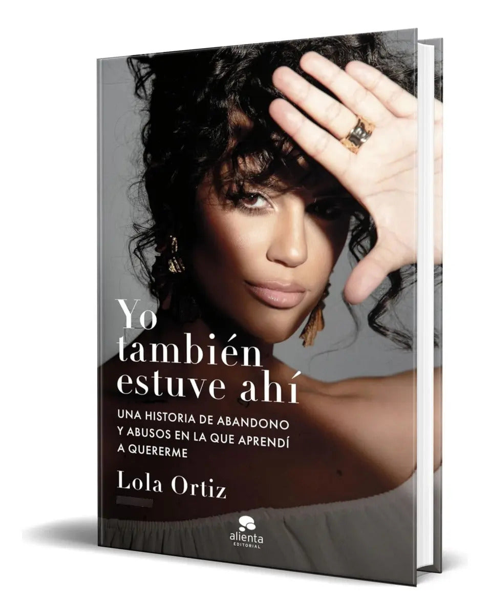 Portada de Libro Yo Tambien Estuve Ahí [ Lola Ortiz ] Original