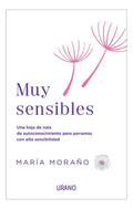 Portada de Muy Sensibles: Una Hoja De Ruta De Autoconocimiento Para Personas Con Alta Sensibilidad, De María Moraño. Serie 0…