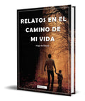 Portada de Libro Relatos En El Camino De Mi Vida [ Hugo De S.] Original